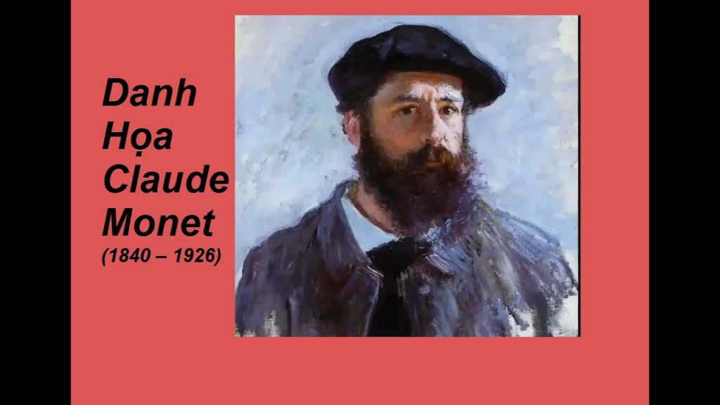 Cuộc đời và sự nghiệp của họa sĩ Monet